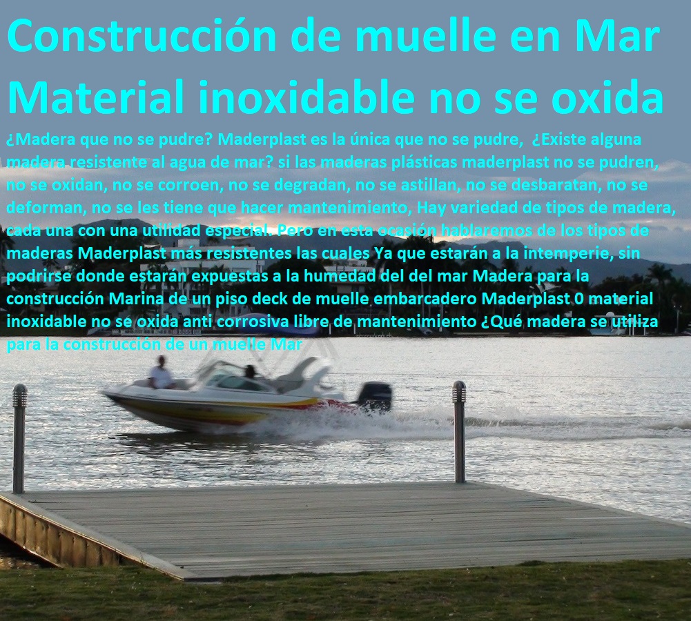 Construcción Muelle Para Embarcadero Turístico Desembarcadero lanchas Terminal De embarcaciones 0, Tipos de Muelles el Mejor Material Maderplast 0, Muelles Y Embarcaderos Deportivos 0, Tipos de Defensas Marinas Barcos Y buques WPC , Pontones Fijos, Astilleros, Maderas, construcciones Marinas, Navieras, Malecones, Construcciones Submarinas Bajo e Agua, Construcción y Mantenimiento de Puertos y Desembarcaderos, Bases Náuticas, Defensas Marítimas para el Atraque Embarcaciones, Plataformas Flotantes, Terminales Portuarios, Muelles Marinos, Embarcaderos Flotantes, Puertos Marítimos y Fluviales, Construcción Muelle Para Embarcadero Turístico Desembarcadero lanchas Terminal De embarcaciones 0, Tipos de Muelles el Mejor Material Maderplast 0, Muelles Y Embarcaderos Deportivos 0, Tipos de Defensas Marinas Barcos Y buques WPC